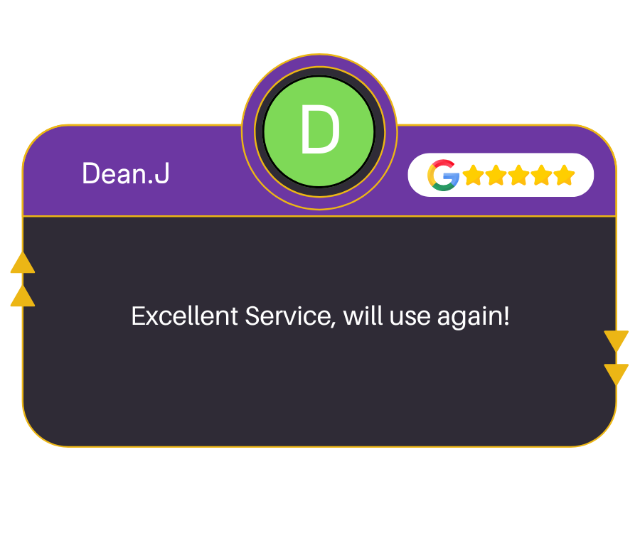 Review from Dean.J: Excellent Service, will use again! Five star Google review.